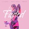 Faded (feat. ill Nicky & Aquile) - Dawty Music lyrics