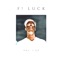 F! Luck - Dizzie Grace lyrics