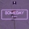 Someday artwork