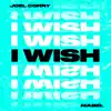 I Wish (feat. Mabel) - Single album lyrics, reviews, download