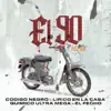El 90 Remix - Single album lyrics, reviews, download