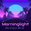 Morninglight (feat. Iva Rii) - Single album lyrics, reviews, download