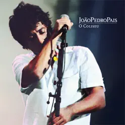 O Coliseu (Bonus Track Version) - João Pedro Pais