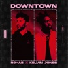 R3HAB/KELVIN JONES - Downtown (Record Mix)