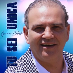 Gianni Celeste - Tu sei unica