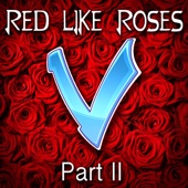 Red Like Roses, Pt. 2 artwork