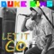 Let It Go - Duke Sims lyrics