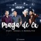 Praga de Ex (feat. Israel e Rodolffo) - Kaio & Fernando lyrics