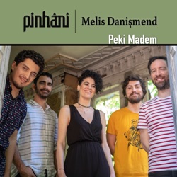 Pinhani - Peki Madem (feat. Melis Danişmend)