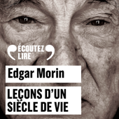 Leçons d'un siècle de vie - Edgar Morin