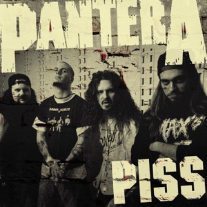 PANTERA - Piss - Single - Zortam Music