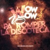 Wow Wow vs Pa Romper La Discoteca - Remix by Nico Servidio DJ, Ivan Armesto iTunes Track 1