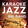 Fly Me to the Moon (Karoake Version) [Originally Performed By Frank Sinatra] - Karaoke Jazz Big Band