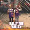 Rally the Valley - Single album lyrics, reviews, download