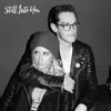 Stream & download Still into You (feat. Chris French) - Single