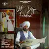 Dil Diya Fardan - Single album lyrics, reviews, download