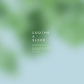 Soothe & Sleep, Vol.3
