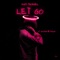 let go (feat. Pizzle) artwork