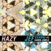 Hazy (Remaster) [feat. Karen Jewels] artwork