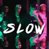 Slow (feat. Pedigre, Veja & Patricio Sid) - Single album lyrics, reviews, download
