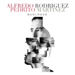 Alfredo Rodriguez & Pedrito Martinez - Estamos Llegando