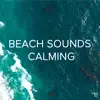 Stream & download !!!" Beach Sounds Calming"!!!