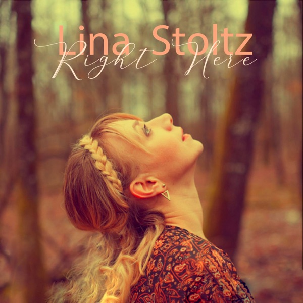 Right Here - EP - Lina Stoltz