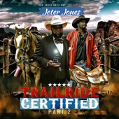 Jones Boyz Ent Presents: Trailride Certified (Part 2) artwork