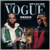 Vogue (Remix) - Single album lyrics, reviews, download