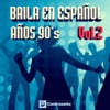 Baila en Español - Años 90's, Vol. 2