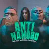 Anti Namoro - Single album lyrics, reviews, download