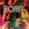 Porfi In Miami