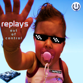 Out of Control - Replays