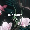 Solo Quiero (feat. Pedrina) - Single