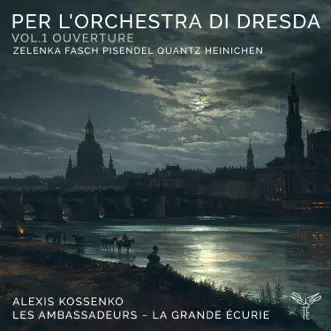 Ouverture for 2 Orchestras in B-Flat Major, FaWV K:B1 by Alexis Kossenko & Les Ambassadeurs ~ La Grande Écurie song reviws