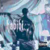 Stream & download Habibi - Single