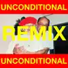 Unconditional (Sidekick Remix) [feat. BRYN CRISTOPHER] - Single album lyrics, reviews, download