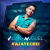 Aja Te Creí - Single album lyrics, reviews, download