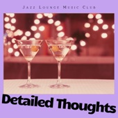 Detailed Thoughts Jazz Lounge Bar artwork