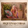 Stream & download Pequenas Coisas - Single