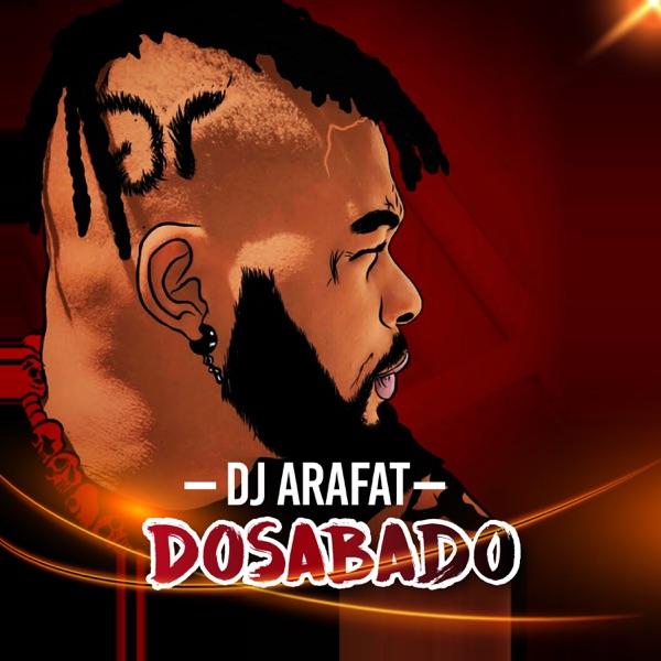 Dosabado - Single - DJ Arafat