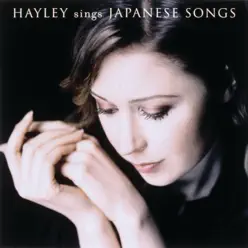 Hayley Sings Japanese Songs - Hayley Westenra