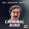 Criminal Mind (feat. Bardero$ & 808god) - Big Deiv lyrics