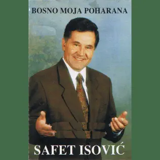 ladda ner album Safet Isović - Bosno Moja Poharana