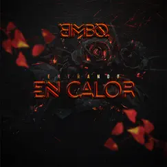 Entrando En Calor - Single by Bimbo album reviews, ratings, credits