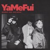 YaMeFui - Single