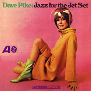 Jazz for the Jet Set - Dave Pike