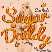 Eliza Neals - Sugar Daddy (feat. King Solomon Hicks)