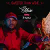 Stream & download Sweeter Than Wine (feat. P-Naka) - Single