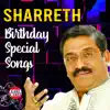 Sharreth Birthday Special Songs album lyrics, reviews, download